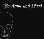 In Name and Blood : In Name and Blood